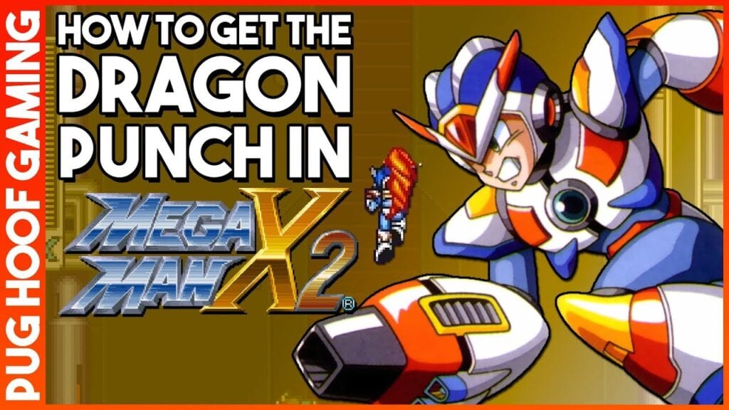 How To Get The Dragon Punch In Mega Man X2 Unlock The Mega Man X2 Dragon Punch Now Pug Hoof Gaming