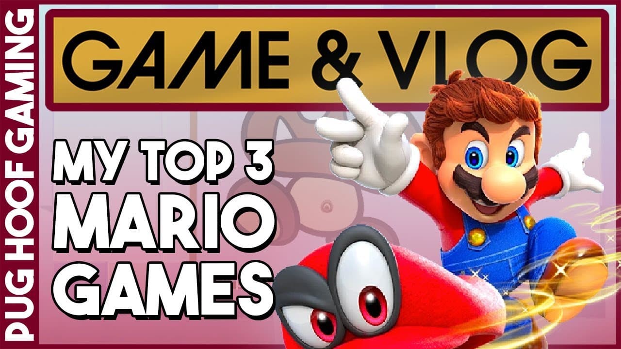 MY Top 3 Best SUPER MARIO Games Super Mario Odyssey (Game & Vlog